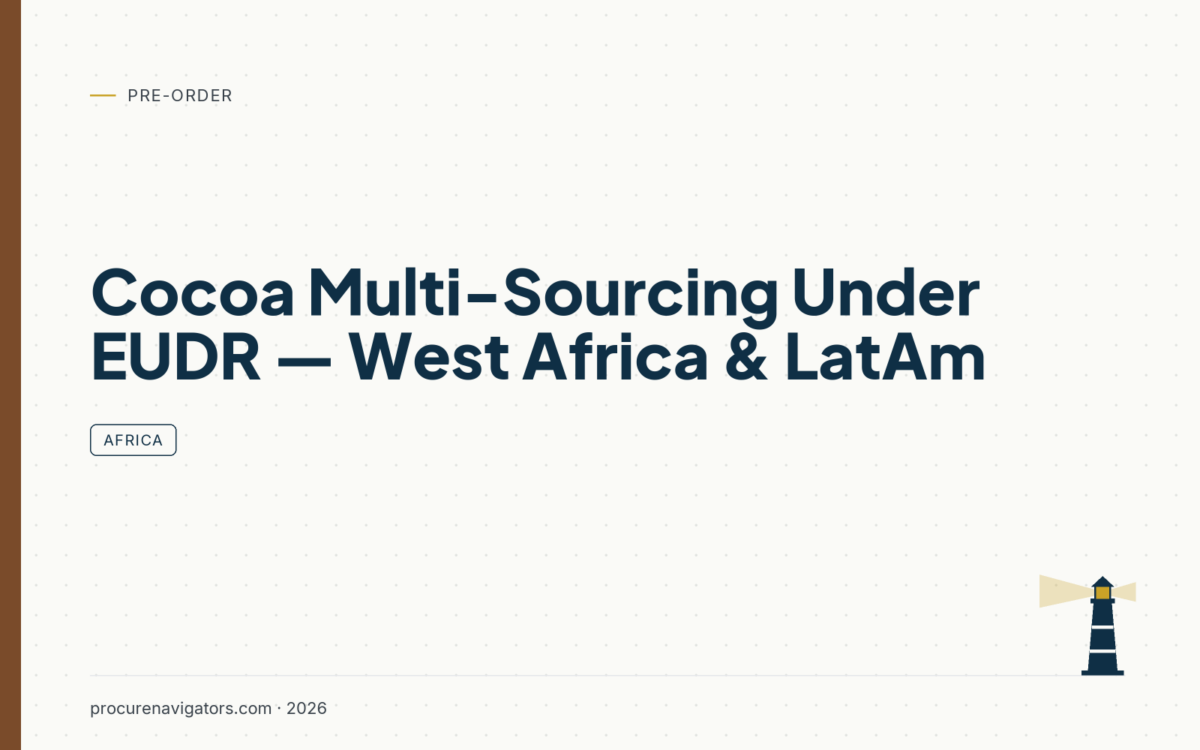 Cocoa Multi-Sourcing Under EUDR — West Africa & LatAm — Cocoa multi-sourcing strategy under EUDR: suppliers, compliance exposure and a risk map across West Africa and Latin America.