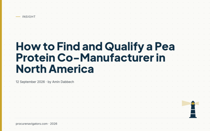 How to Find and Qualify a Pea Protein Co-Manufacturer in North America