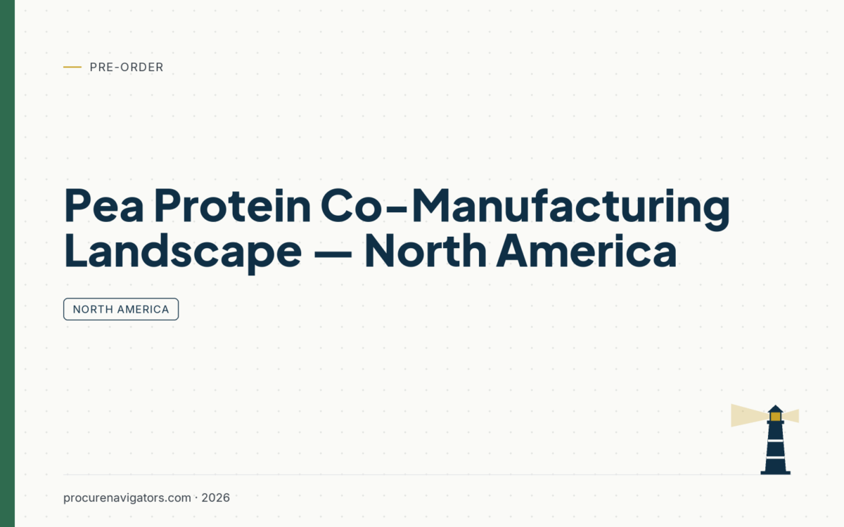 Pea Protein Co-Manufacturing Landscape — North America — The co-manufacturing landscape for pea protein in North America: capacity, players and selection criteria.