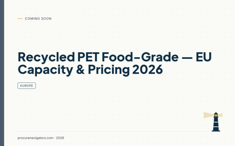 Recycled PET Food-Grade — EU Capacity & Pricing 2026 — Food-grade rPET in the EU: capacity, pricing and compliance pressure.